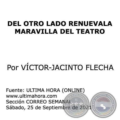 DEL OTRO LADO RENUEVALA MARAVILLA DEL TEATRO - Por VÍCTOR-JACINTO FLECHA - Sábado, 25 de Septiembre de 2021